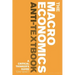 The Macroeconomics Anti-Textbook: A Critical Thinker's Guide