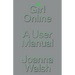 Girl Online: A User Manual