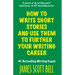 How to Write Short Stories And Use Them to Further Your Writing Career