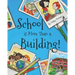 School is More Than a Building