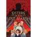 Sisters of the Lost Marsh