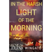 In the Harsh Light of the Morning