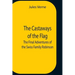 The Castaways Of The Flag; The Final Adventures Of The Swiss Family Robinson