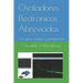 Osciladores Electrónicos Aberviados: Circuitos, análisis y problemas