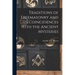 Traditions of Freemasonry and its Coincidences With the Ancient Mysteries