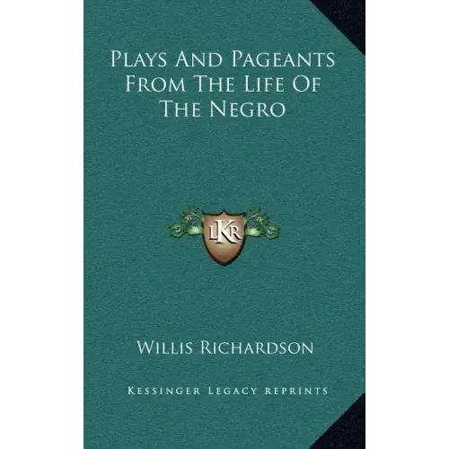 Plays and Pageants from the Life of the Negro