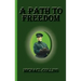 A Path to Freedom