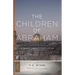 The Children of Abraham: Judaism, Christianity, Islam