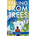 Falling from Trees