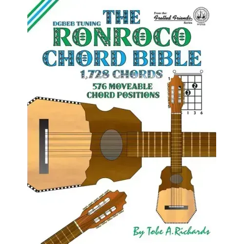 The Ronroco Chord Bible: DGBEB Tuning 1,728 Chords