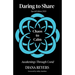 Daring to Share: Chaos to Calm