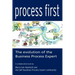 Process First: The Evolution of the Business Process Expert
