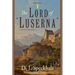The Lord of Luserna: A Novel of the Waldensians