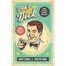 Don't Be a Dick and Other Sound Advice: 69 Practical Ways of Making the World a Kinder, More Loving Place