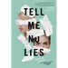 Tell Me No Lies