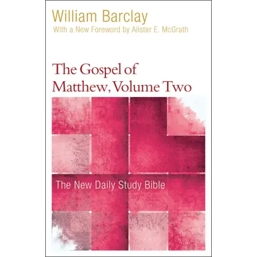 The Gospel of Matthew, Volume 2