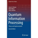 Quantum Information Processing: Theory and Implementation