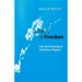 A Theory of Freedom: From the Psychology to the Politics of Agency