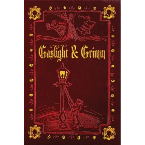 Gaslight & Grimm: Steampunk Faerie Tales