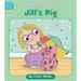 Jill's Pig