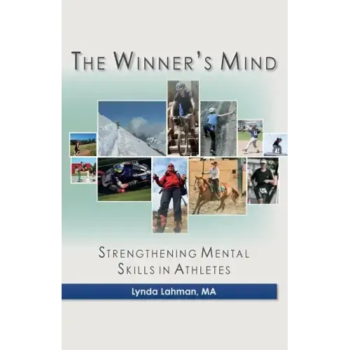 The Winner's Mind: Strengthening Mental Skills in Athletes