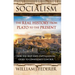 Socialism: The Real History from Plato to the Present: How the Deep State Capitalizes on Crises to Consolidate Control [With Paperback Book]