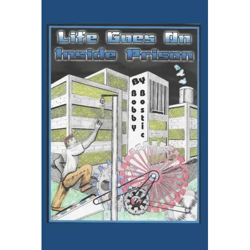 Life Goes On Inside Prison