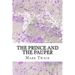 The Prince And The Pauper: (Mark Twain Classics Collection)