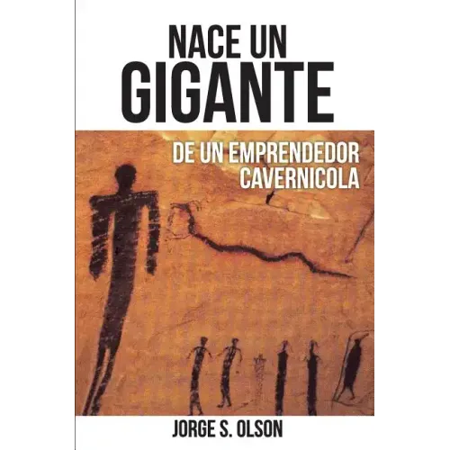 Nace Un Gigante: de Un Emprendedor Cavernícola
