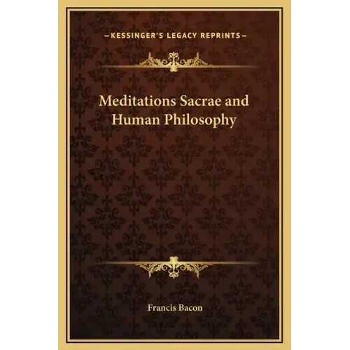 Meditations Sacrae and Human Philosophy