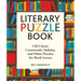 Literary Puzzle Book: 120 Classic Crosswords, Sudoku, and Other Puzzles for Book Lovers