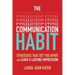 The Communication Habit: Strategies That Set You Apart and Leave a Lasting Impression