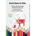 Social Rules for Kids: The Top 100 Social Rules Kids Need to Succeed
