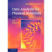 Data Analysis for Physical Scientists