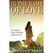 In the Name of Love