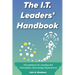 The I.T. Leaders' Handbook: Foundations for Leading the Information Technology Department