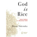 God Is Rice