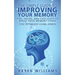 The Simple Guide to Improving Your Memory: Tips, Tricks, and Easy Steps to Boost Your Memory, Today! (The Optimized Living Series)