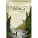 Reflections of a Fly Rod