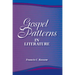 Gospel Patterns in Literature: Familiar Truths in Unexpected Places