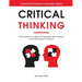 Critical Thinking: Think Clearly in a World of Agendas, Bad Science, and Information Overload