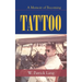 Tattoo: A Memoir of Becoming