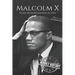 Malcolm X: A Life From Beginning to End