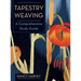 Tapestry Weaving: A Comprehensive Study Guide