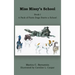 Miss Missy's School: Book I: A Pack of Farm Dogs Starts a School