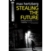Stealing The Future