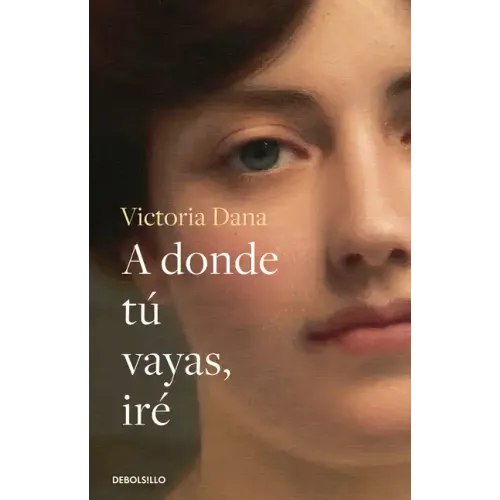A Donde Tú Vayas, Iré / Wherever You Go, I Will Go