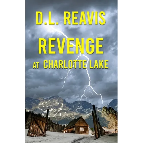 Revenge at Charlotte Lake