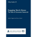 Engaging North Korea: The Role of Economic Statecraft