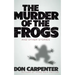 The Murder of the Frogs and Other Stories